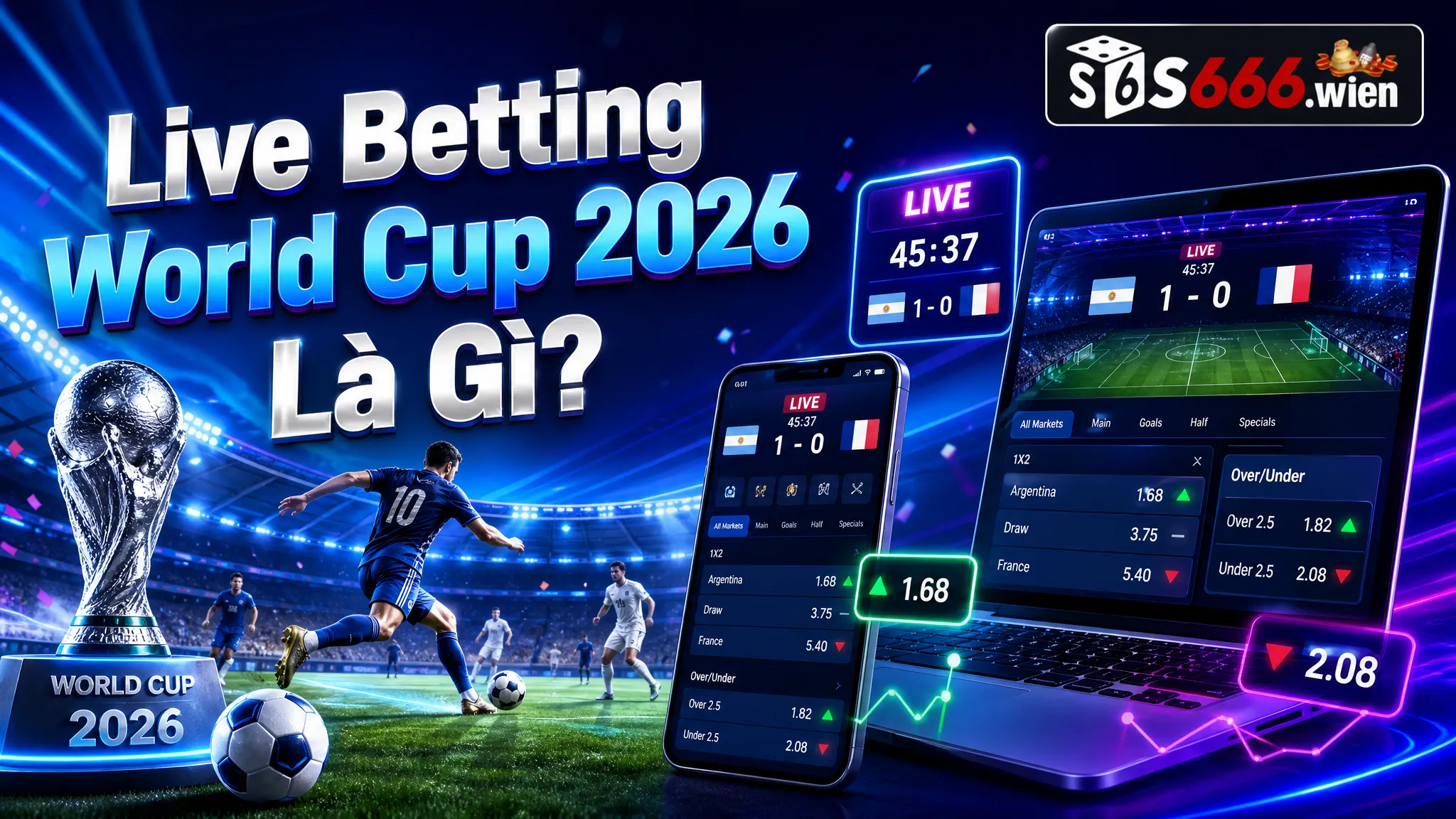 Live Betting World Cup 2026 Là Gì?